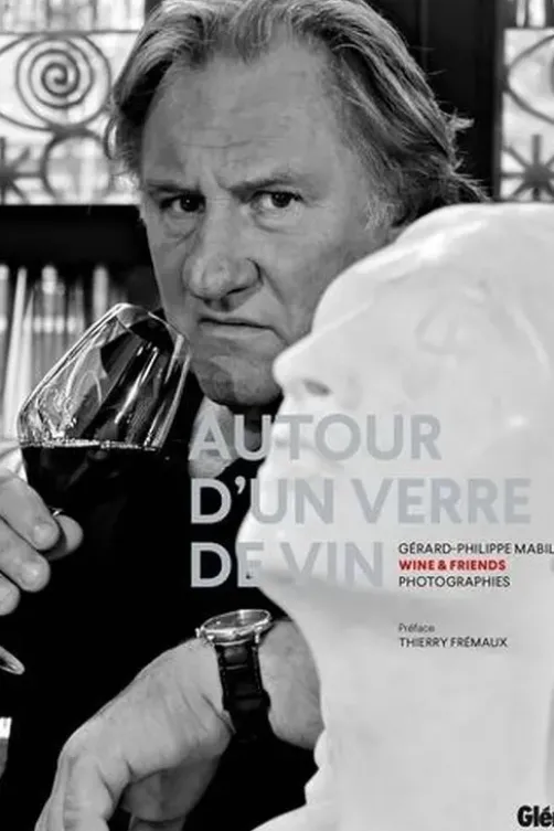 Autour d'un verre de vin. Wine & Friends, Edition bilingue français-anglais, Gérard-Philippe Mabillard