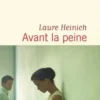 Avant la peine, Laure Heinich