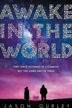 Awake in the world. Edition en anglais, Jason Gurley