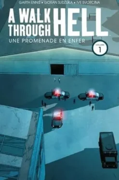 A Walk Through Hell Tome 1 : L'entrepôt, Garth Ennis
