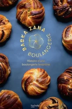 Babka Zana boulangerie. Histoire d'une boulangerie levantine, Sarah Murat