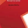 Bain forcé. Rescapé du suicide, Boutry Jacques