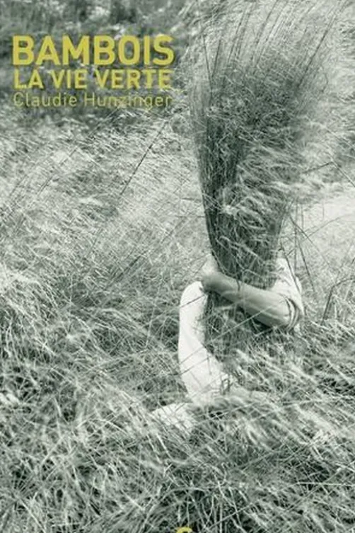 Bambois la vie verte, Claudie Hunzinger