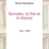 Barnabée, la fée et le glacier, Editions SED