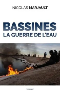 Bassines. La guerre de l'eau, Nicolas Marjault