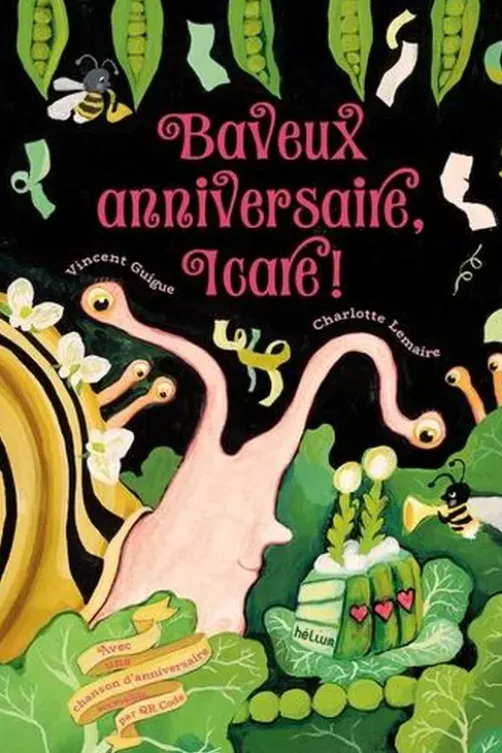 Baveux anniversaire, Icare ! Avec 1 QR code, Vincent Guigue