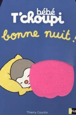 Bébé T'choupi : Bonne nuit !, Thierry Courtin