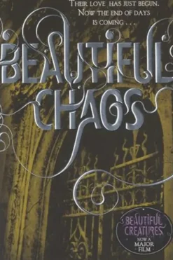 Beautiful Chaos. Book 3 of Beautiful Creatures, Edition en anglais, Margaret Stohl