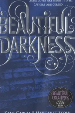 Beautiful Darkness (Book 2) - Garcia, Kami, Margaret Stohl