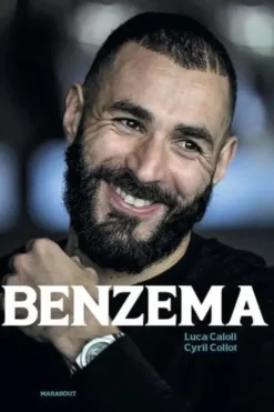 Benzema. Buteur sans limites, Luca Caioli