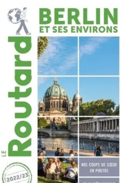 Berlin et ses environs. Edition 2022-2023. Avec 1 Plan détachable, Le Routard