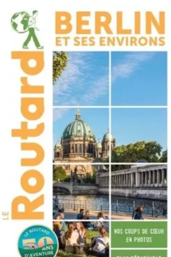 Berlin et ses environs. Edition 2023-2024, Le Routard