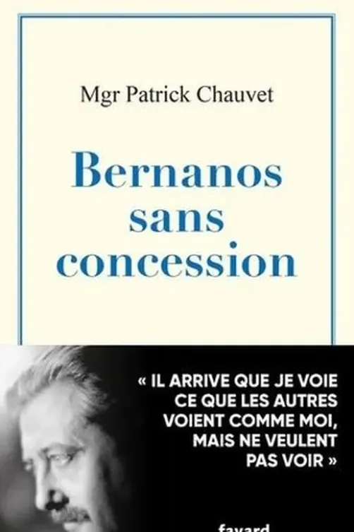 Bernanos sans concessions, Patrick Chauvet