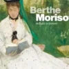 Berthe Morisot. Musée d'Orsay, Malika Bauwens