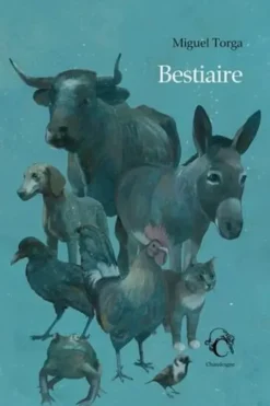 Bestiaire, Miguel Torga