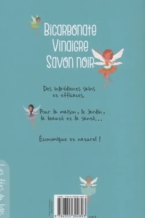 Bicarbonate, vinaigre, savon noir. Des utilisations efficaces, naturelles et pas chères !, Terres éditions