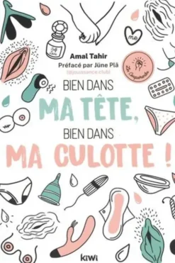 Bien dans ma tête, bien dans ma culotte !, Amal Tahir