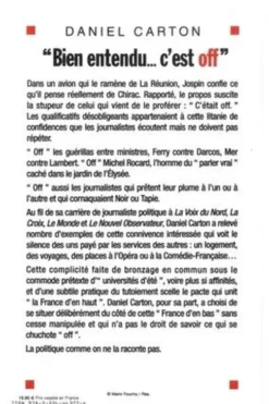 "Bien entendu... c'est off". Ce que les journalistes politiques ne racontent jamais, Daniel Carton