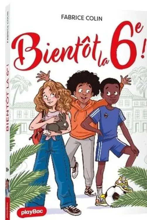 Bientôt la 6e !, Fabrice Colin