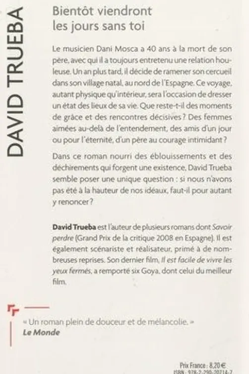 Bientôt viendront les jours sans toi, David Trueba