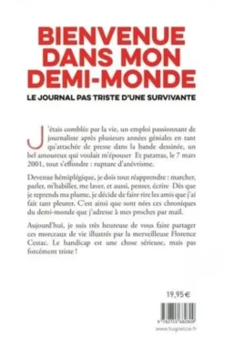 Bienvenue dans mon demi-monde. Journal pas triste d'une survivante, Caroline Lhomme