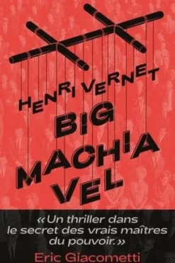Big Machiavel, Henri Vernet