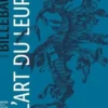 Billebaude N° 16 : L'art du leurre, Anne de Malleray