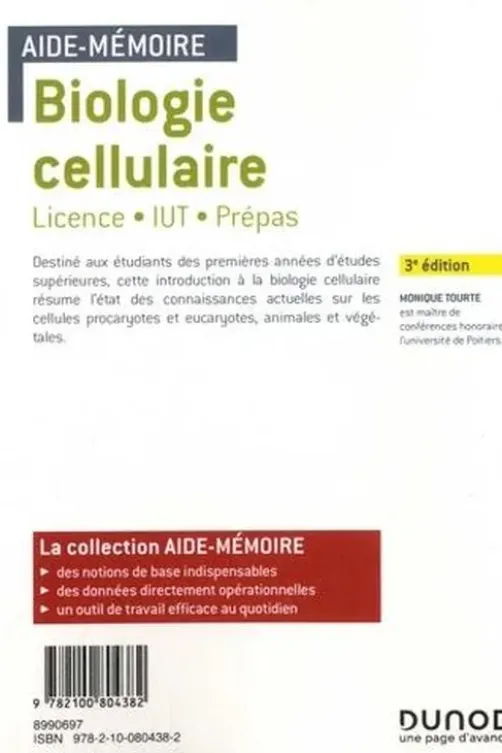Biologie cellulaire. 3e édition, Monique Tourte