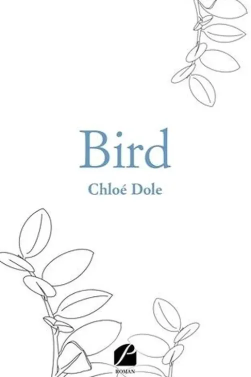 Bird, Chloé Dole