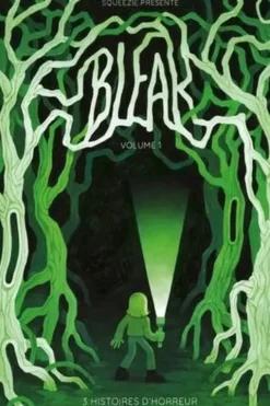 Bleak Tome 1 : 3 histoires d'horreur, Squeezie