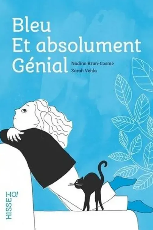 Bleu et absolument génial, Nadine Brun-Cosme
