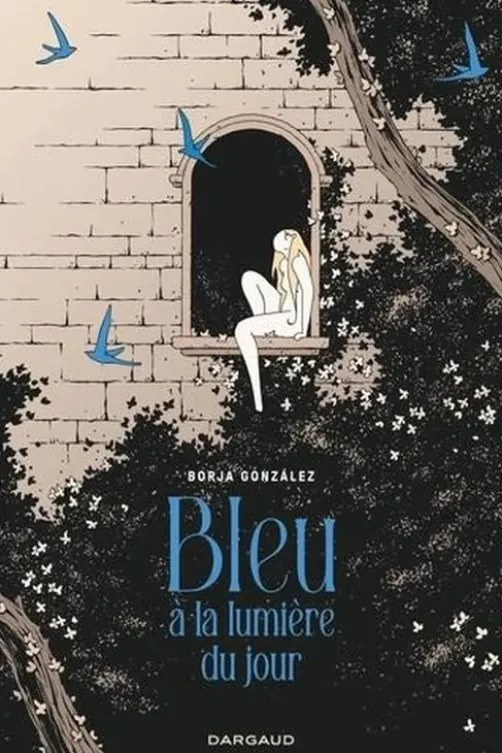 Bleu à la lumière du jour, Borja Gonzalez