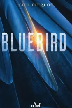 Bluebird, Ciel Pierlot