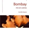 Bombay mis en scènes, Camille Deprez