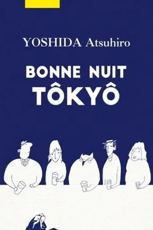 Bonne nuit Tôkyô, Atsuhiro Yoshida