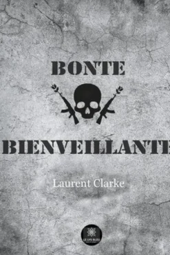 Bonté bienveillante, Laurent Clarke