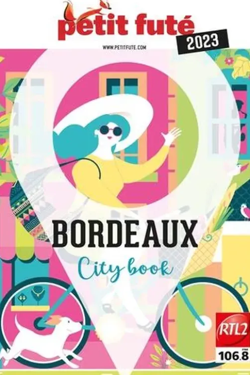 Bordeaux. Edition 2023, Petit Futé