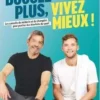Bougez plus, vivez mieux ! Les conseils du médecin et du champion pour profiter des bienfaits du sport, Michel Cymes