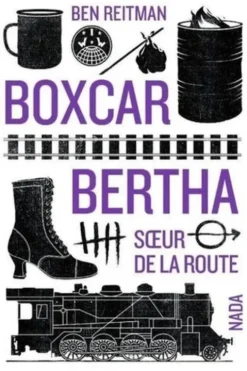 Boxcar Bertha. Soeur de la route, Ben Reitman