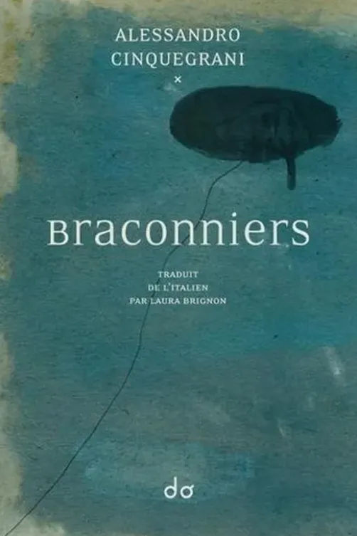 Braconniers, Alessandro Cinquegrani