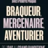 Braqueur, mercenaire, aventurier. De l'OAS au grand banditisme, Jean-Louis Rizza