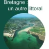 Bretagne : un autre littoral, Pierre-Yves Le Rhun