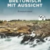 Bretonisch mit aussicht, Gabriela Kasperski