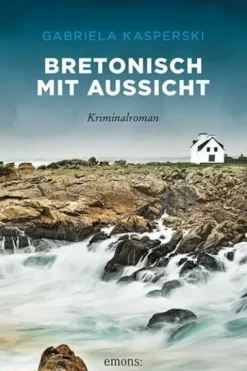 Bretonisch mit aussicht, Gabriela Kasperski