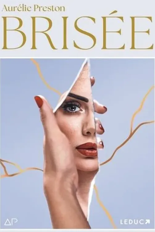 Brisée, Aurélie Preston