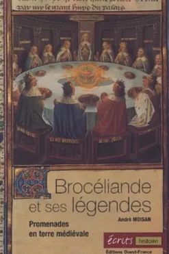 Brocéliande et ses légendes, André Moisan