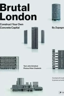Brutal London Construct Your Own Concrete Capital. Edition en anglais, Zupagrafika