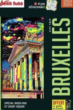 Bruxelles. Edition 2024-2025. Avec 1 Plan détachable, Petit Futé