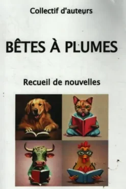 bêtes à plumes, Collectif