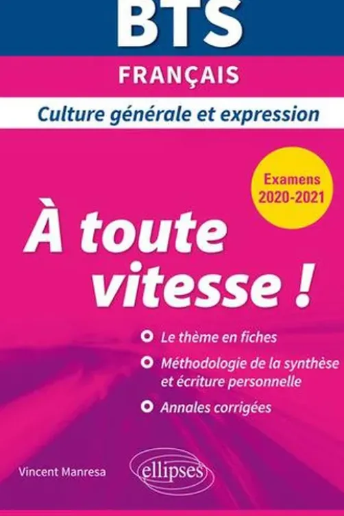 BTS français Culture générale et expression. A toute vitesse ! Edition 2020-2021, Vincent Manresa